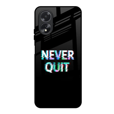 Never Quit Oppo A18 Glass Back Cover Online