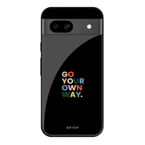 Go Your Own Way Google Pixel 8A Glass Cases & Covers Online