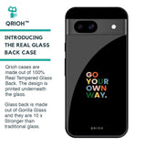 Go Your Own Way Glass Case for Google Pixel 8A
