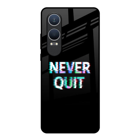 Never Quit OnePlus Nord CE4 Lite 5G Glass Back Cover Online