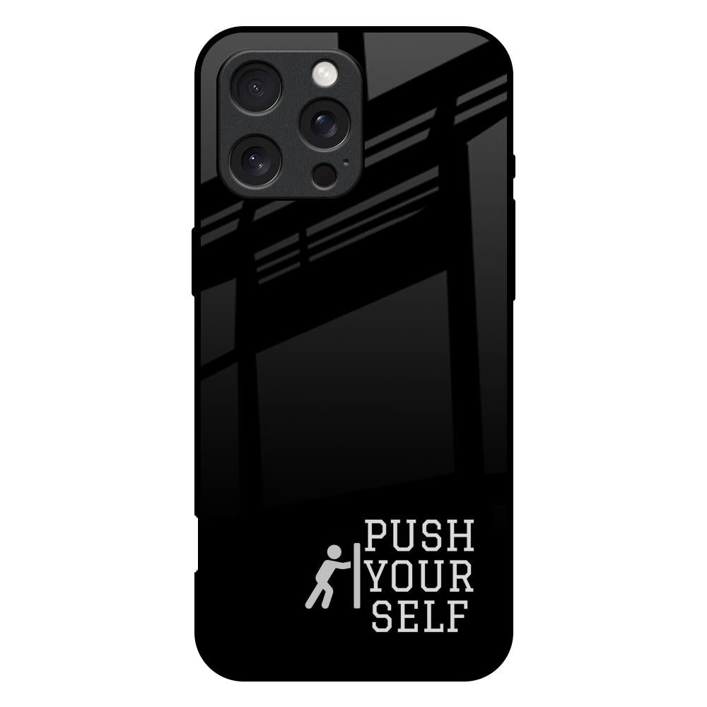 Push Your Self iPhone 16 Pro Max Glass Back Cover Online