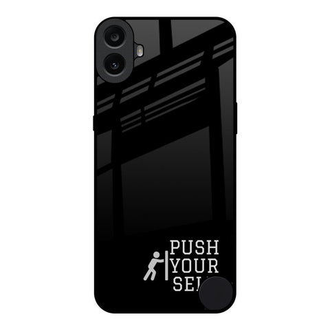 Push Your Self Nothing CMF Phone 1 Glass Back Cover Online