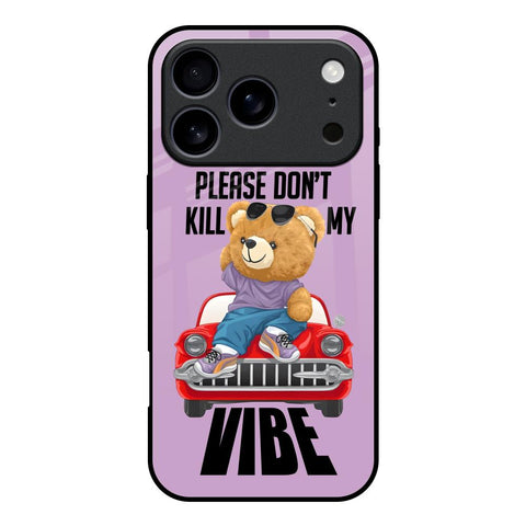 Don't Kill My Vibe iPhone 17 Pro Glass Back Cover Online