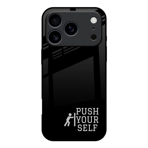 Push Your Self iPhone 17 Pro Glass Back Cover Online