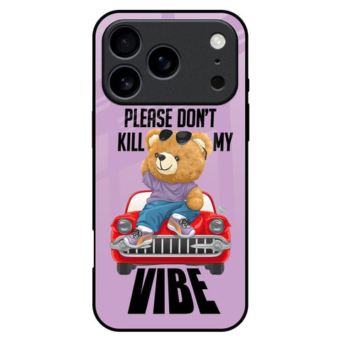 Don't Kill My Vibe iPhone 17 Pro Max Glass Back Cover Online