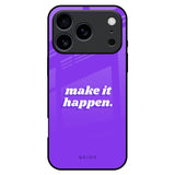 Make it Happen iPhone 17 Pro Max Glass Back Cover Online