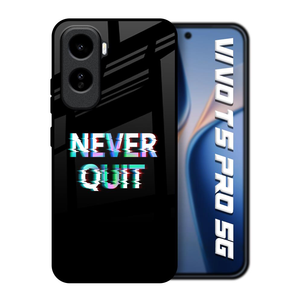 Never Quit Vivo T5 Pro 5G Glass Back Cover Online
