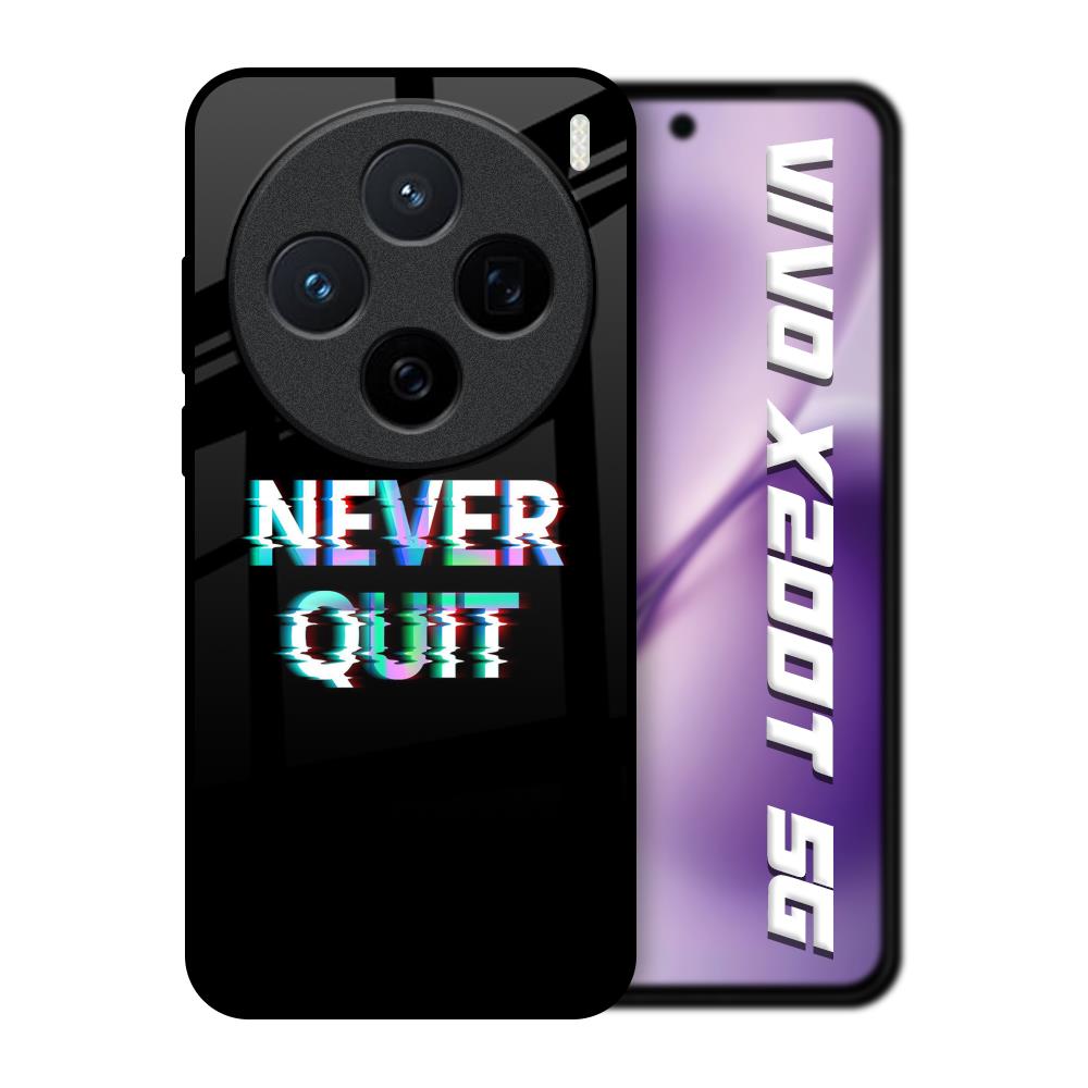 Never Quit Vivo X200T 5G Glass Back Cover Online