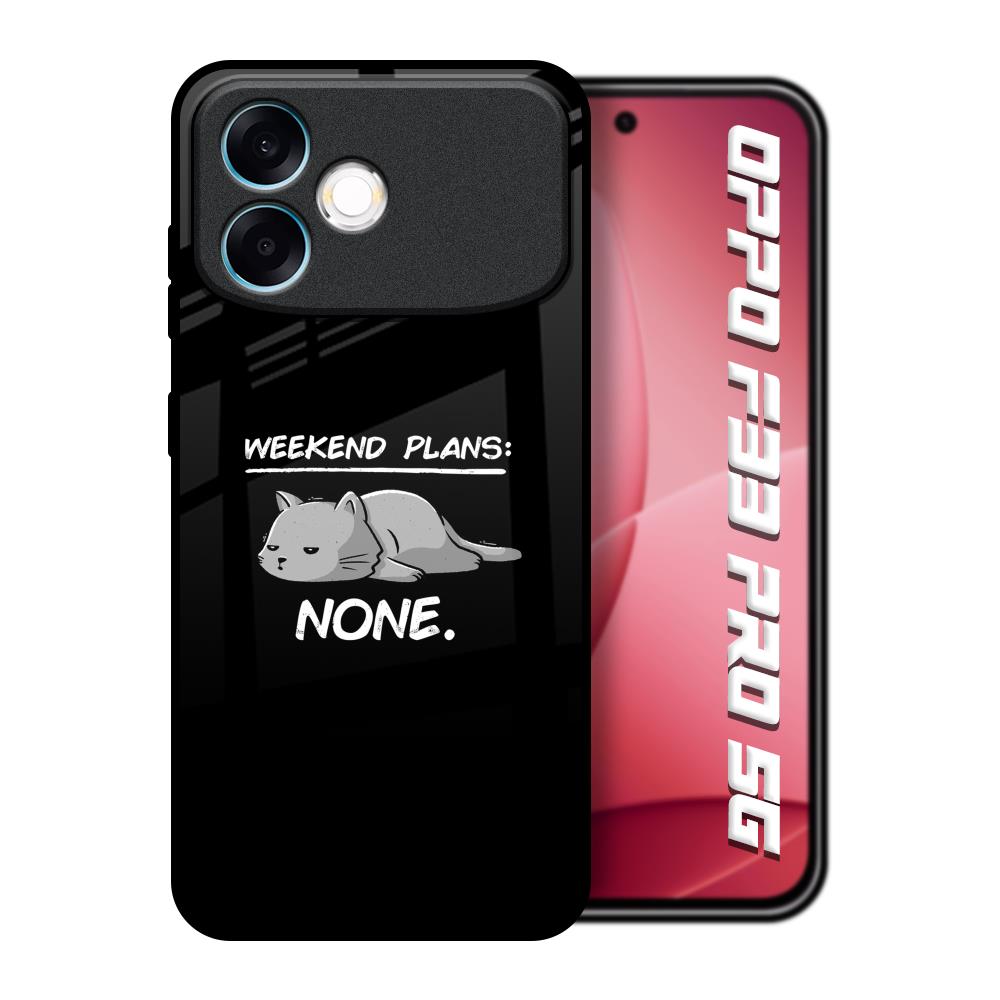 Weekend Plans Oppo F33 Pro 5G Glass Back Cover Online