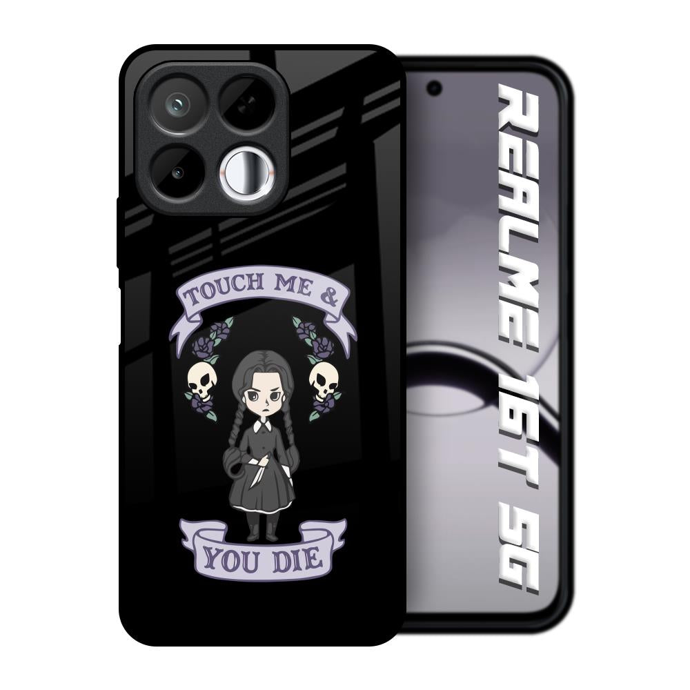 Touch Me & You Die Realme 16T 5G Glass Back Cover Online