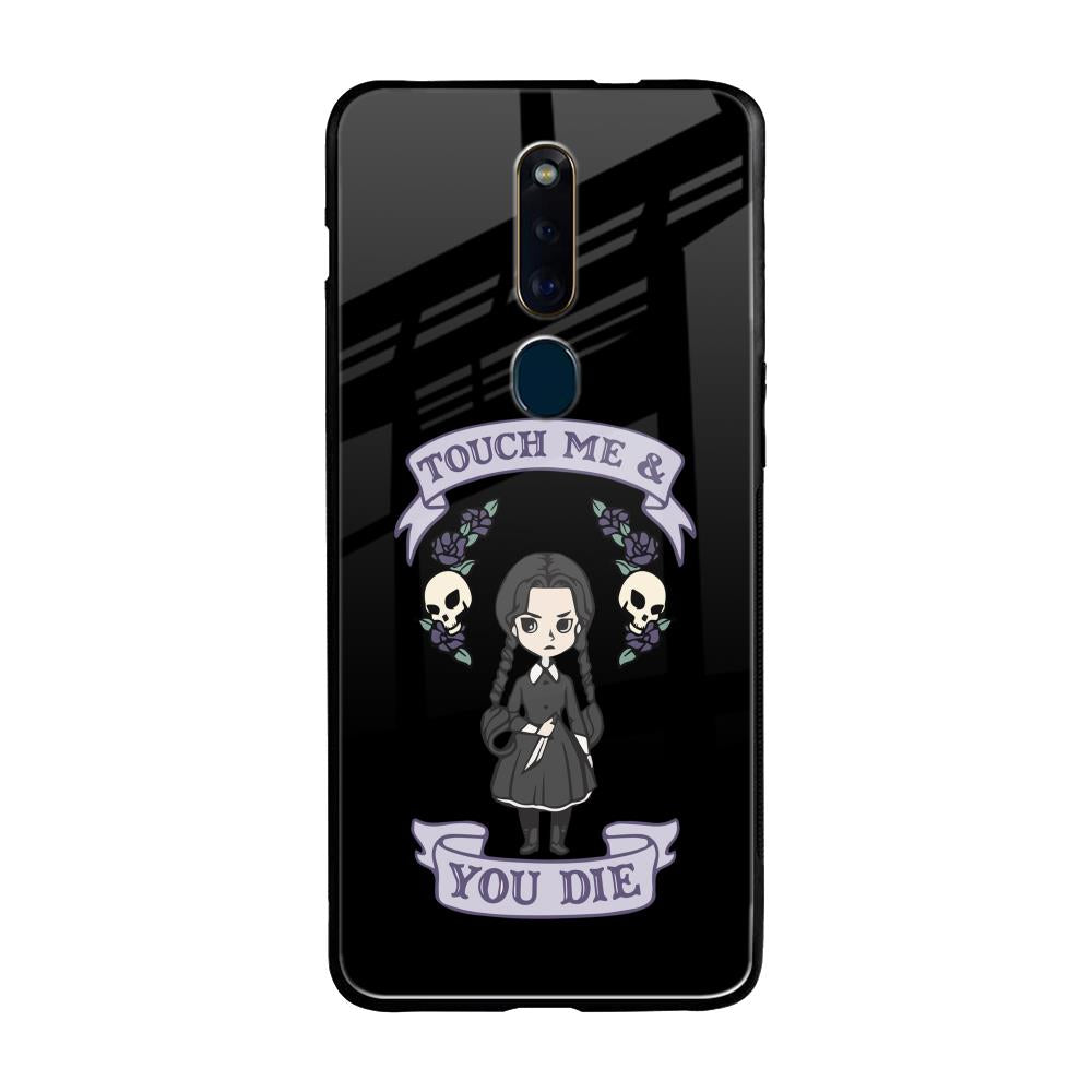 Touch Me & You Die Oppo F11 Pro Glass Back Cover Online