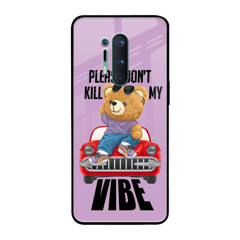 Don't Kill My Vibe OnePlus 8 Pro Glass Back Cover Online