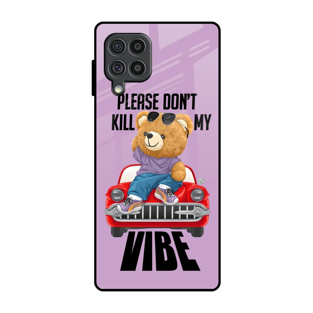 Don't Kill My Vibe Samsung Galaxy F62 Glass Back Cover Online