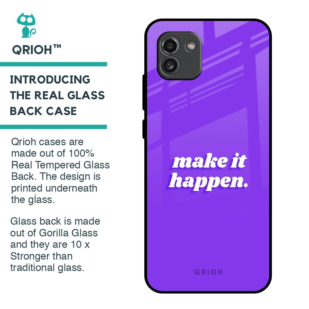 Make it Happen Glass Case for Samsung Galaxy A03
