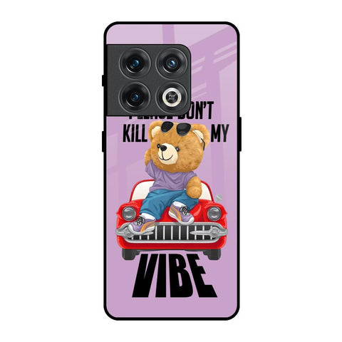 Don't Kill My Vibe OnePlus 10 Pro Glass Back Cover Online