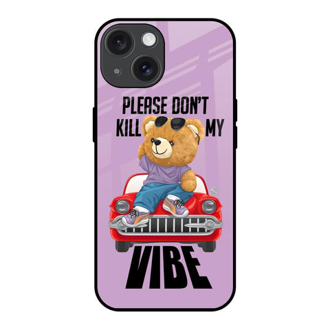 Don't Kill My Vibe iPhone 15 Glass Back Cover Online
