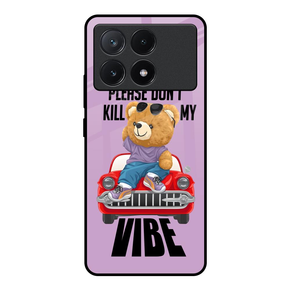 Don't Kill My Vibe Poco X6 Pro 5G Glass Back Cover Online