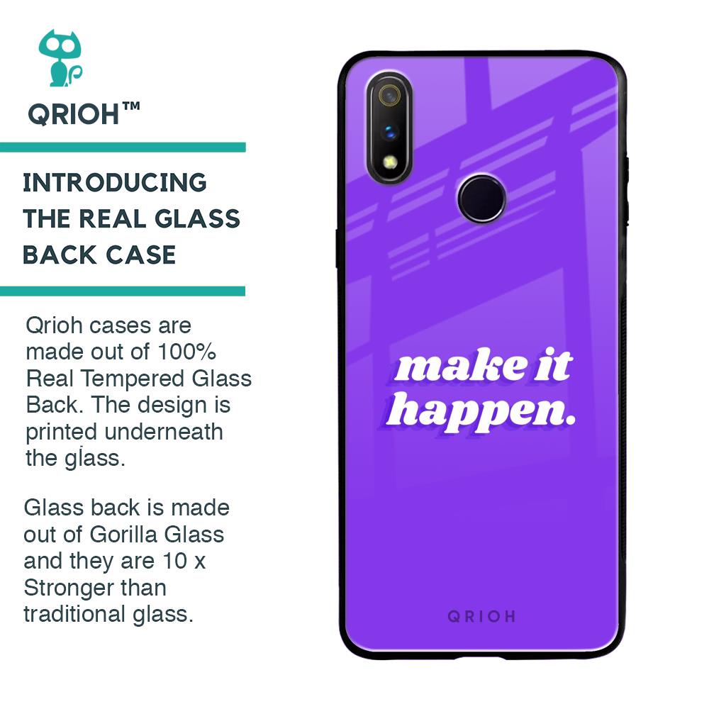 Make it Happen Glass Case for Realme 3 Pro