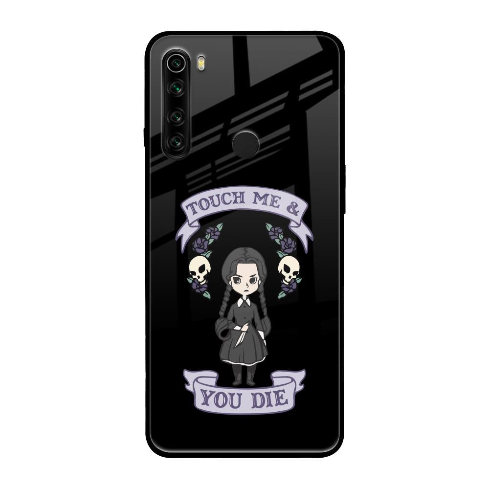 Touch Me & You Die Xiaomi Redmi Note 8 Glass Back Cover Online