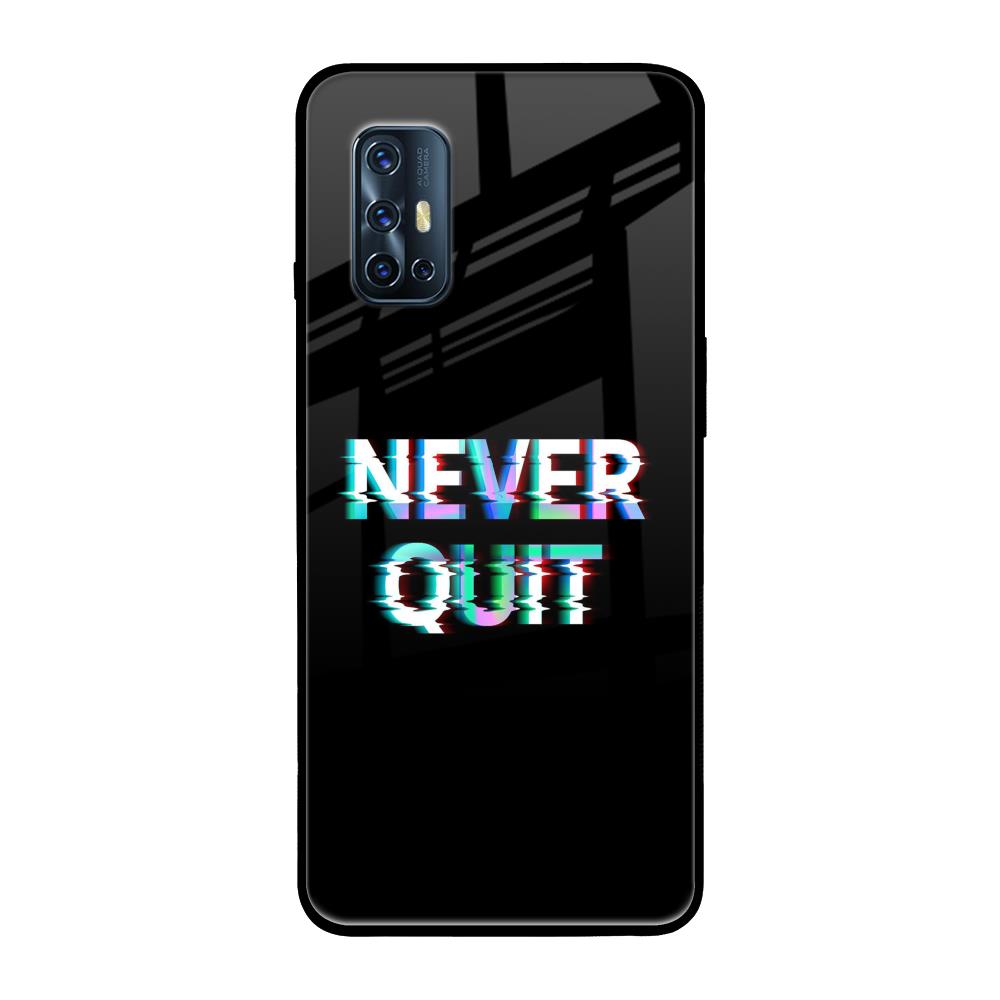Never Quit Vivo V17 Glass Back Cover Online