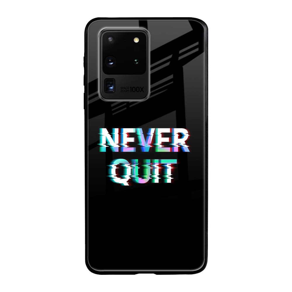 Never Quit Samsung Galaxy S20 Ultra Glass Back Cover Online