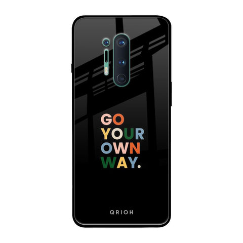 Go Your Own Way OnePlus 8 Pro Glass Back Cover Online