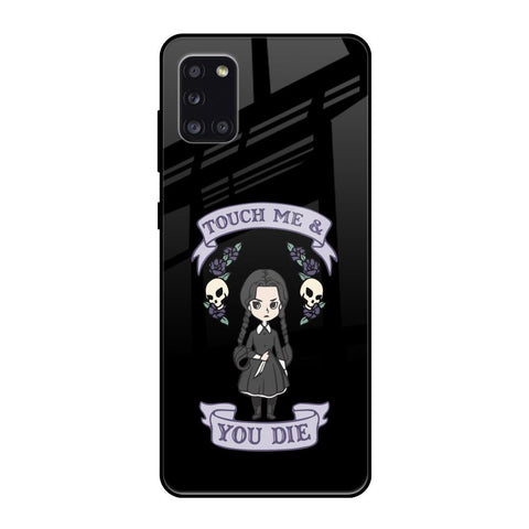 Touch Me & You Die Samsung Galaxy A31 Glass Back Cover Online