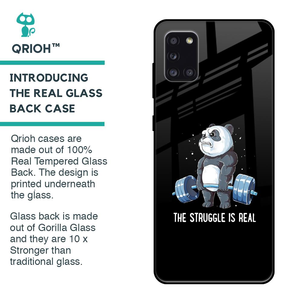 Real Struggle Glass Case for Samsung Galaxy A31
