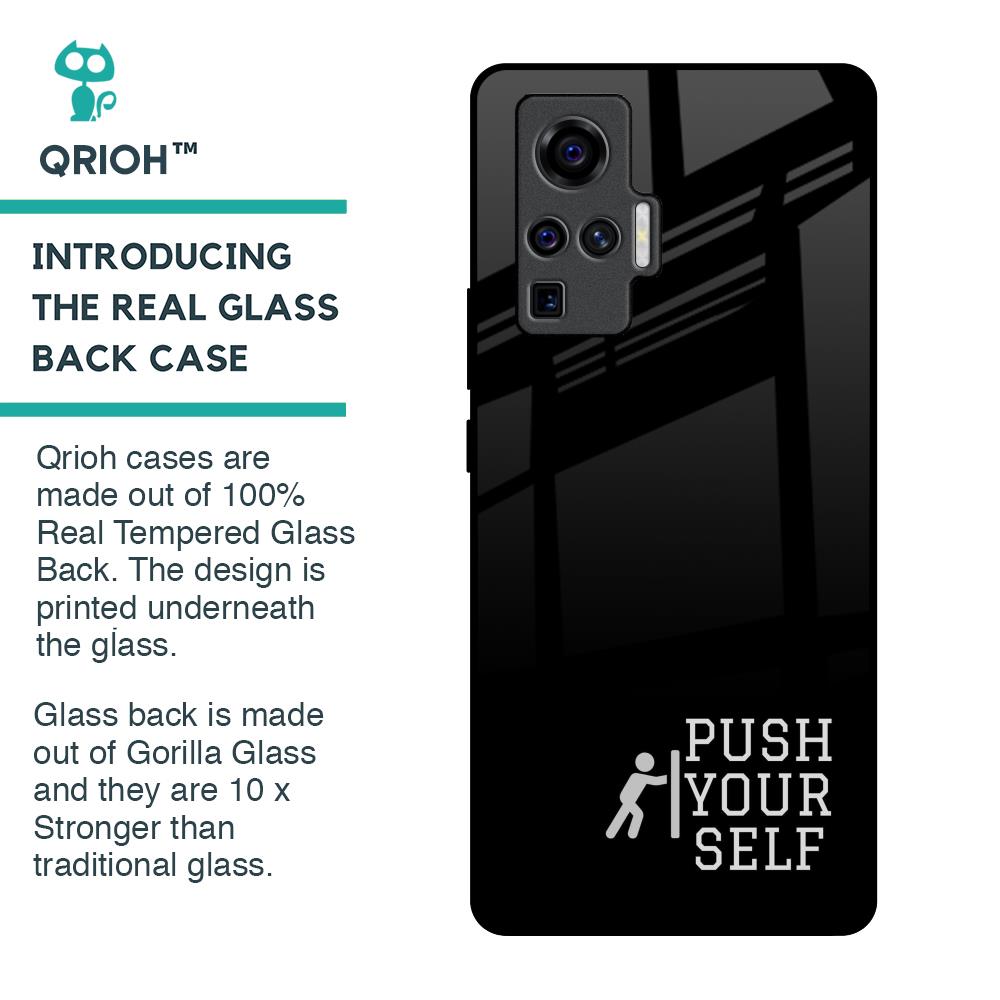 Push Your Self Glass Case for Vivo X50 Pro