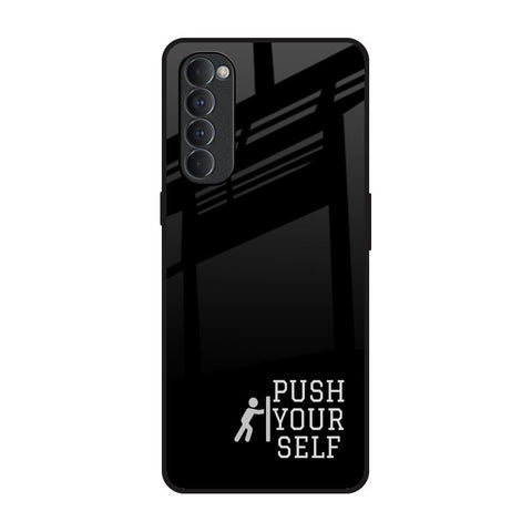 Push Your Self Oppo Reno4 Pro Glass Back Cover Online