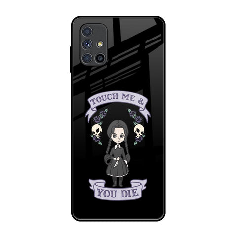 Touch Me & You Die Samsung Galaxy M51 Glass Back Cover Online