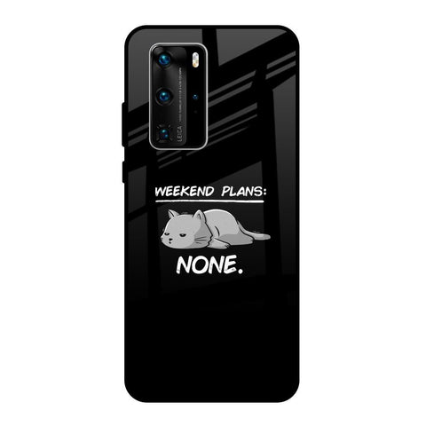 Weekend Plans Huawei P40 Pro Glass Back Cover Online