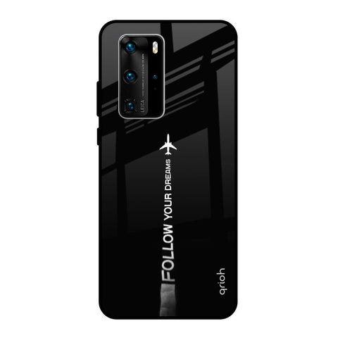 Follow Your Dreams Huawei P40 Pro Glass Back Cover Online