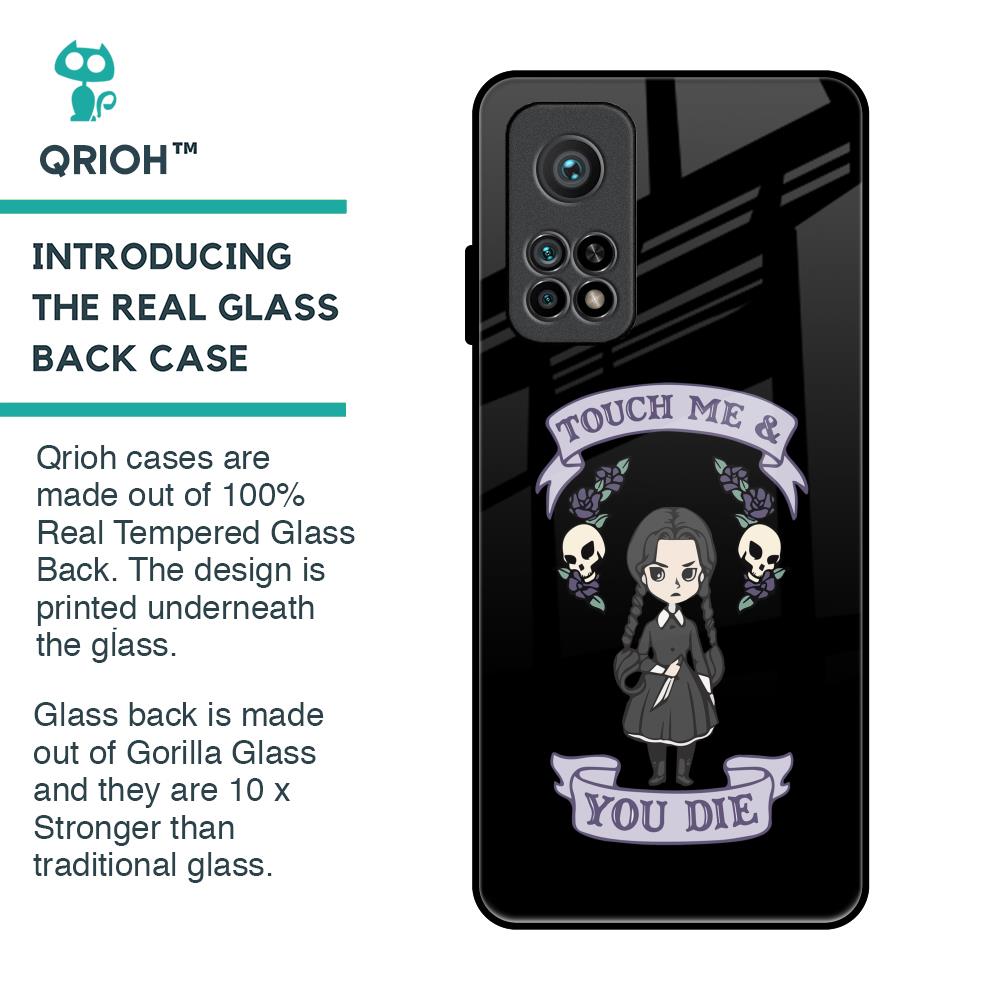 Touch Me & You Die Glass Case for Xiaomi Mi 10T