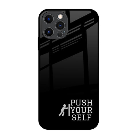 Push Your Self iPhone 12 Pro Glass Back Cover Online