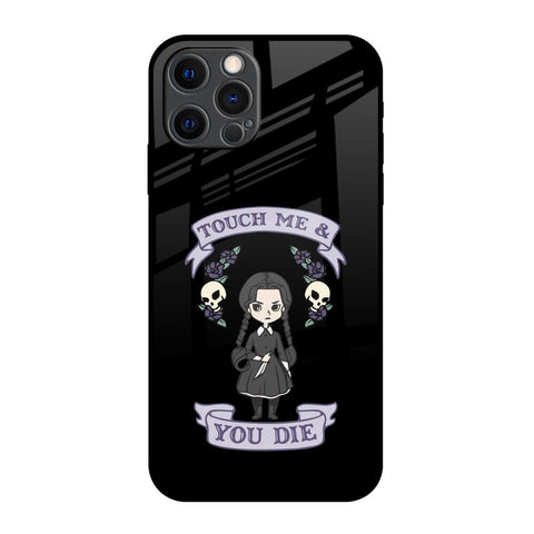 Touch Me & You Die iPhone 12 Pro Max Glass Back Cover Online