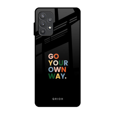 Go Your Own Way Samsung Galaxy A32 Glass Back Cover Online