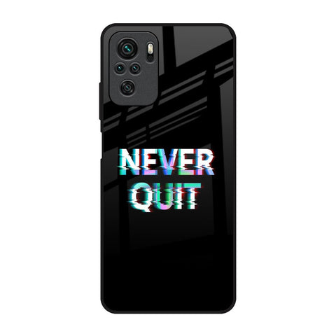 Never Quit Redmi Note 10 Glass Back Cover Online