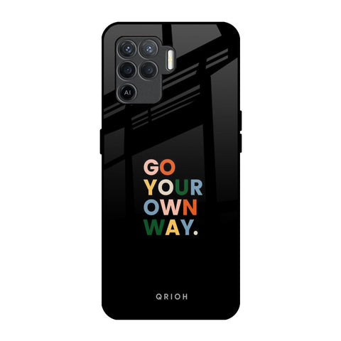 Go Your Own Way Oppo F19 Pro Glass Back Cover Online