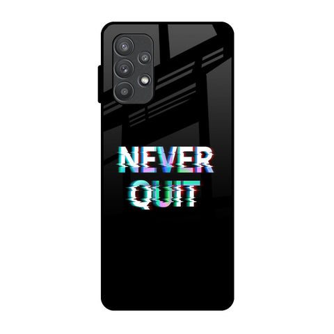 Never Quit Samsung Galaxy A72 Glass Back Cover Online
