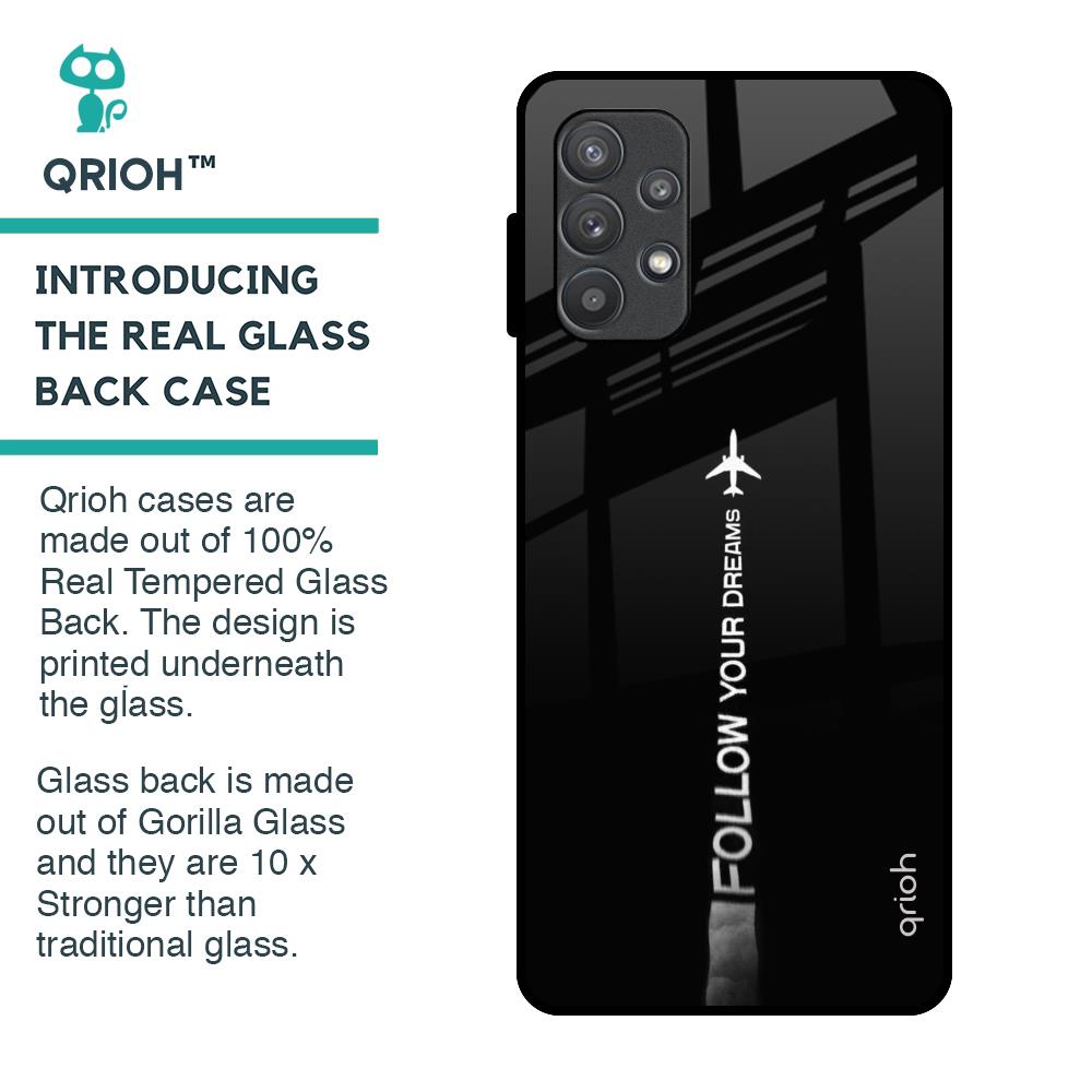 Follow Your Dreams Glass Case for Samsung Galaxy A72
