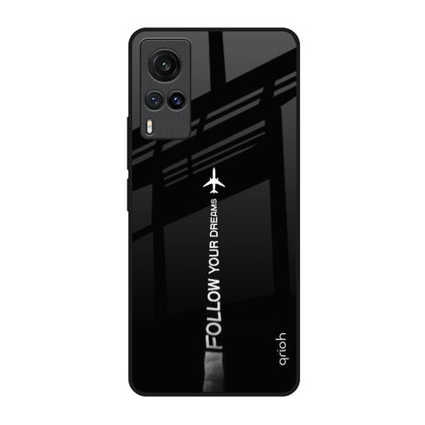 Follow Your Dreams Vivo X60 Glass Back Cover Online