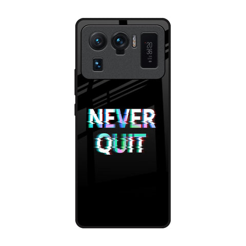 Never Quit Mi 11 Ultra Glass Back Cover Online