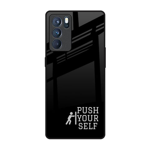 Push Your Self Oppo Reno6 Pro Glass Back Cover Online