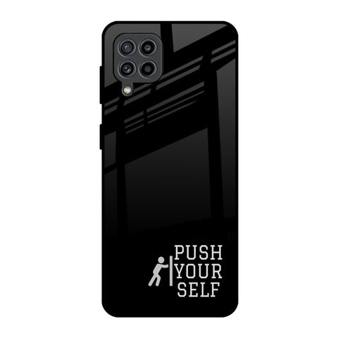Push Your Self Samsung Galaxy F22 Glass Back Cover Online