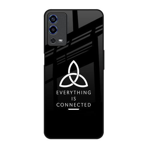 Everything Is Connected Oppo A55 Glass Back Cover Online