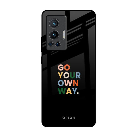 Go Your Own Way Vivo X70 Pro Glass Back Cover Online