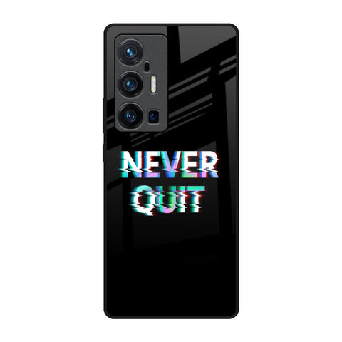 Never Quit Vivo X70 Pro Plus Glass Back Cover Online