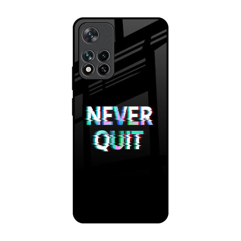 Never Quit Mi 11i Glass Back Cover Online