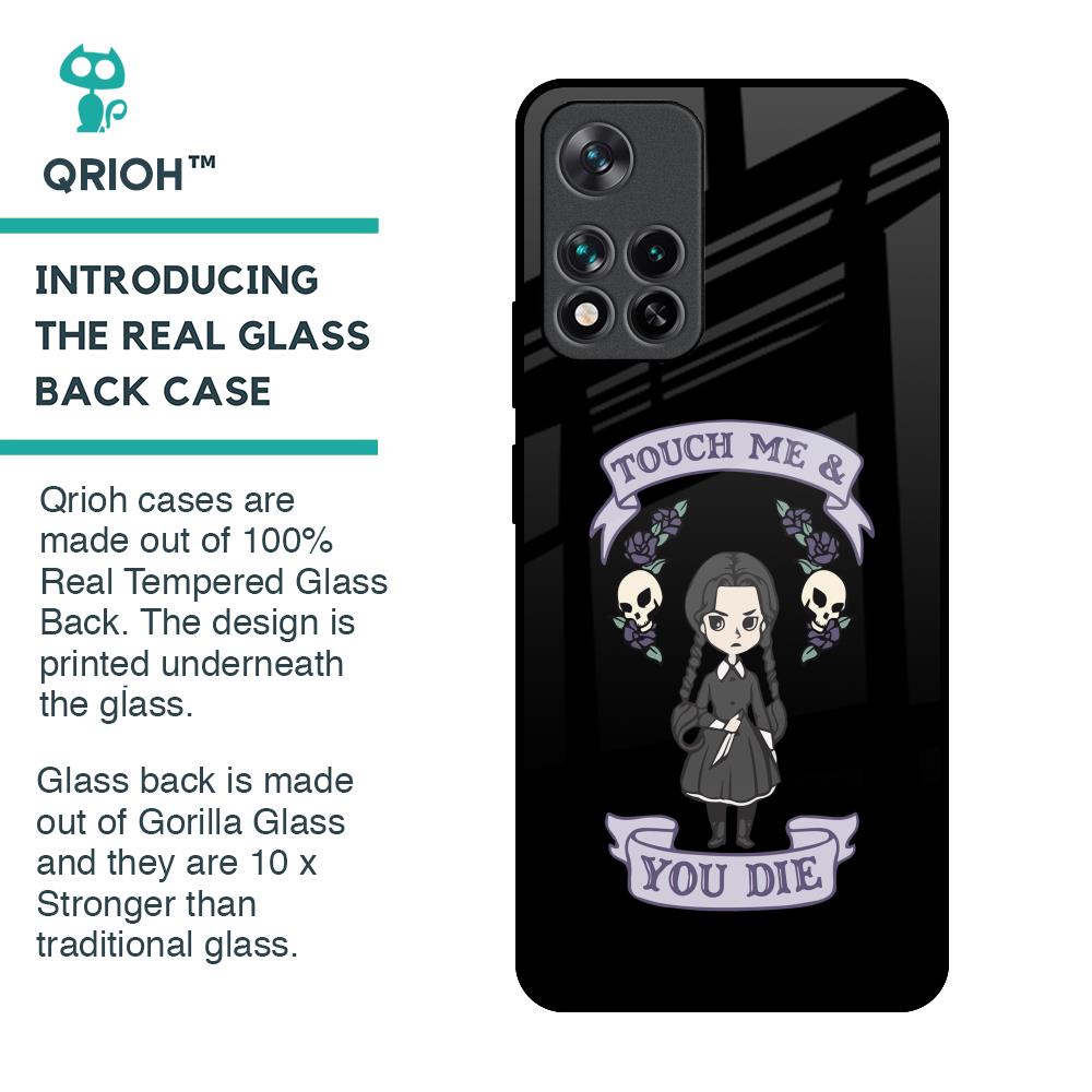 Touch Me & You Die Glass Case for Mi 11i